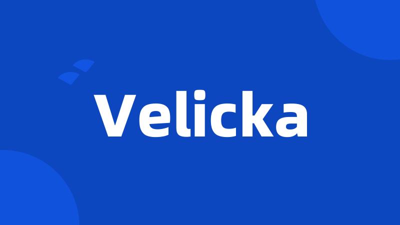 Velicka