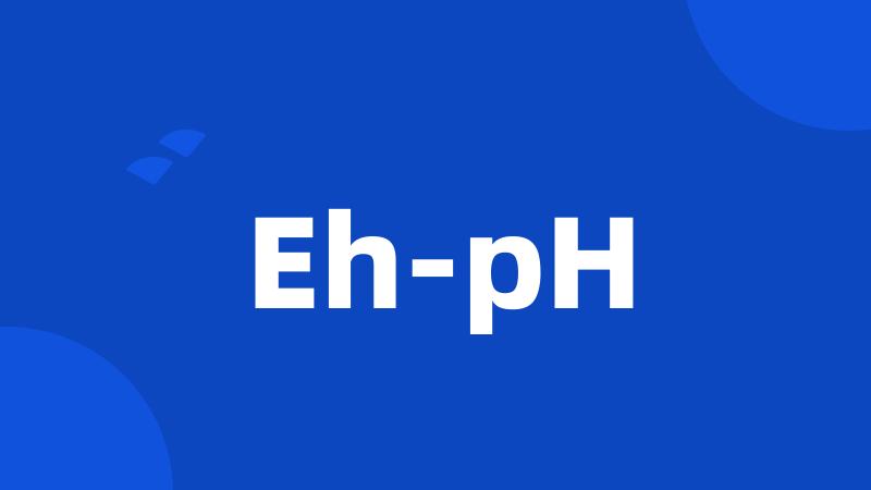 Eh-pH