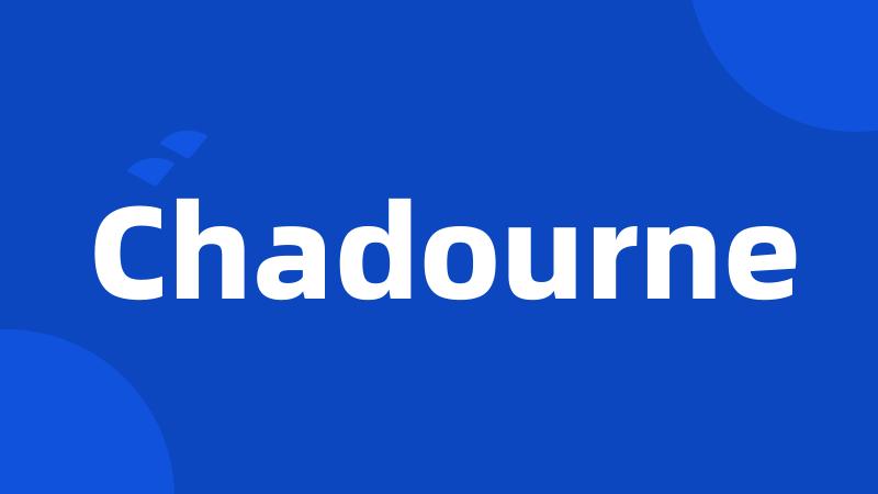 Chadourne