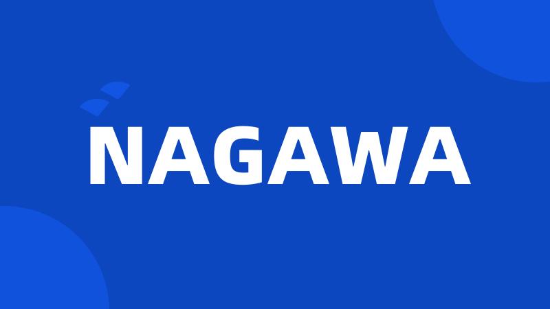 NAGAWA