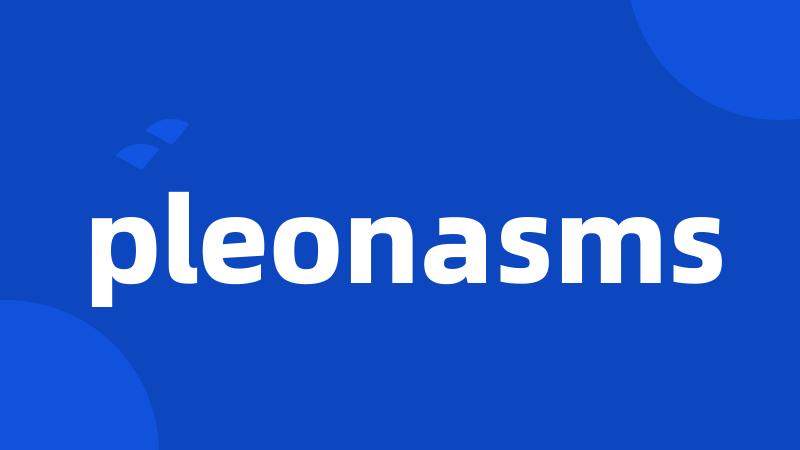 pleonasms