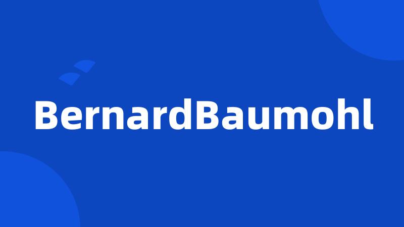 BernardBaumohl