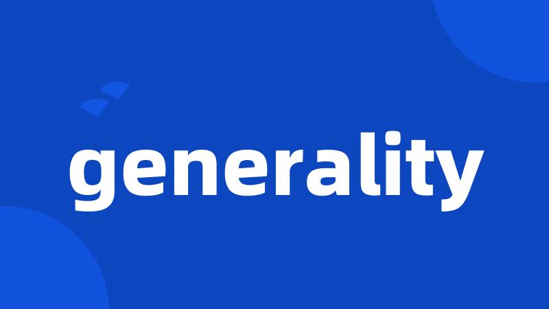 generality