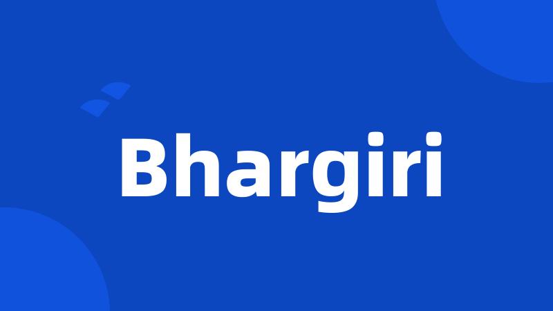 Bhargiri