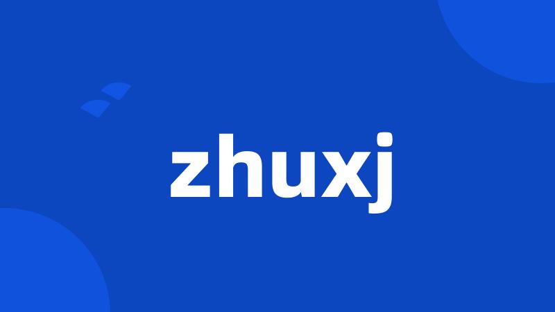 zhuxj