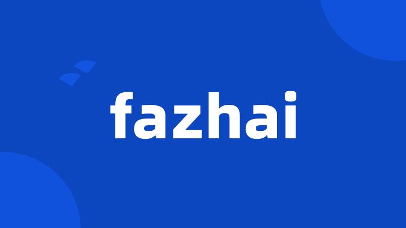 fazhai