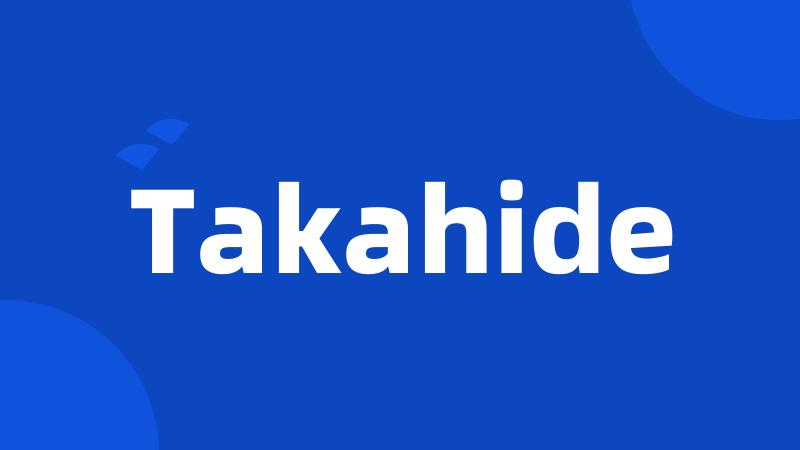 Takahide