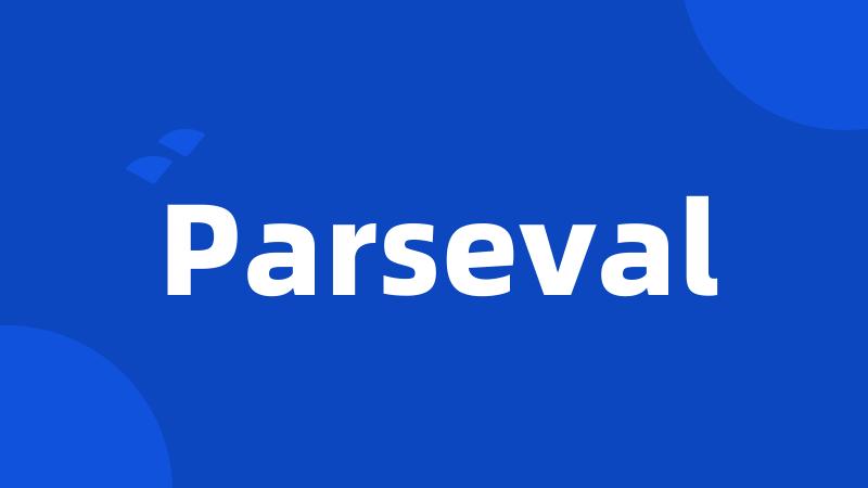 Parseval