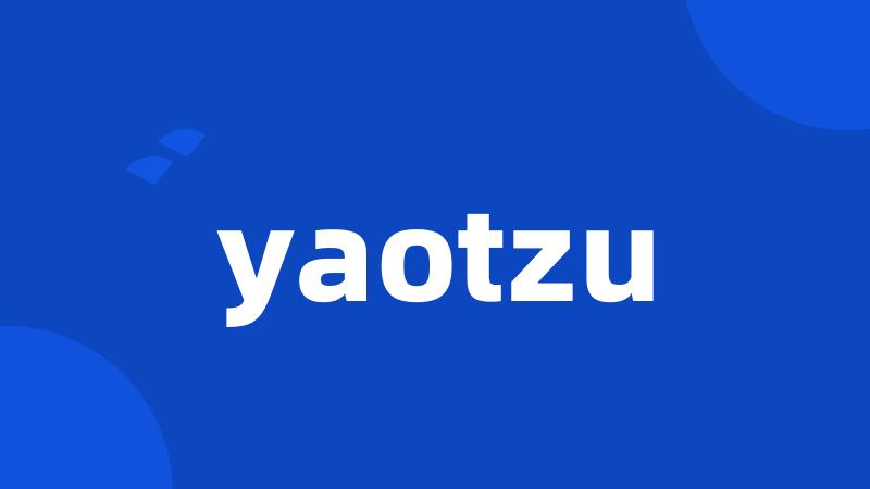 yaotzu