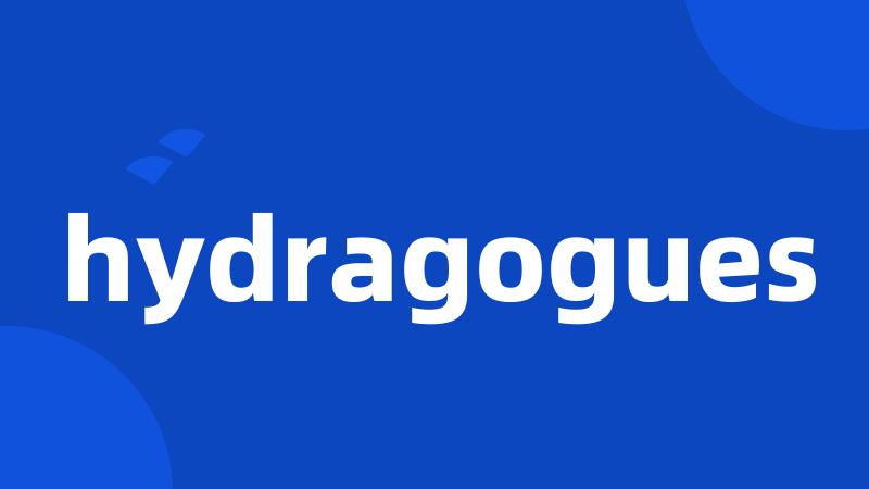 hydragogues