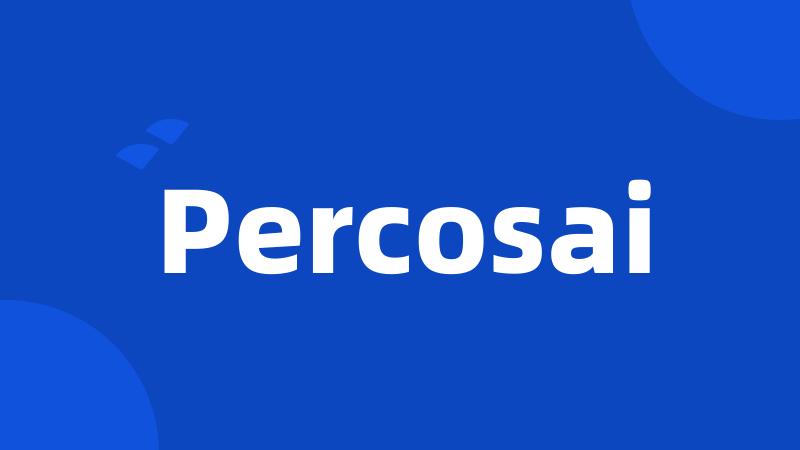 Percosai