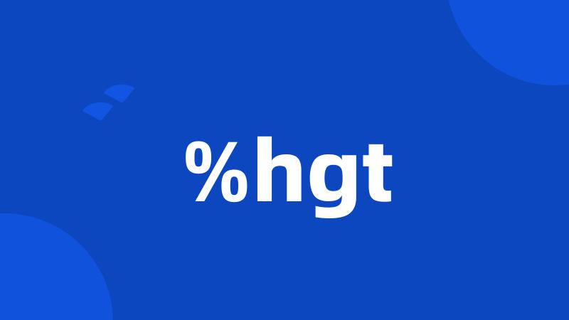 %hgt