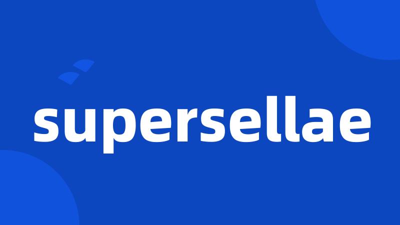 supersellae