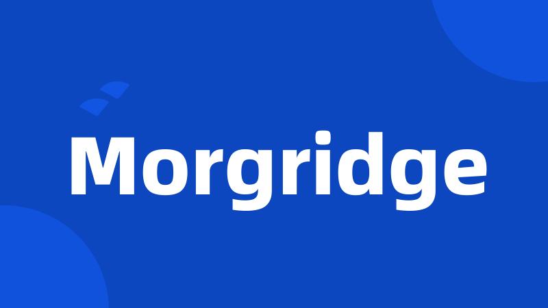 Morgridge