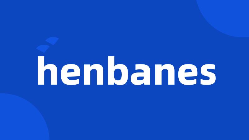 henbanes