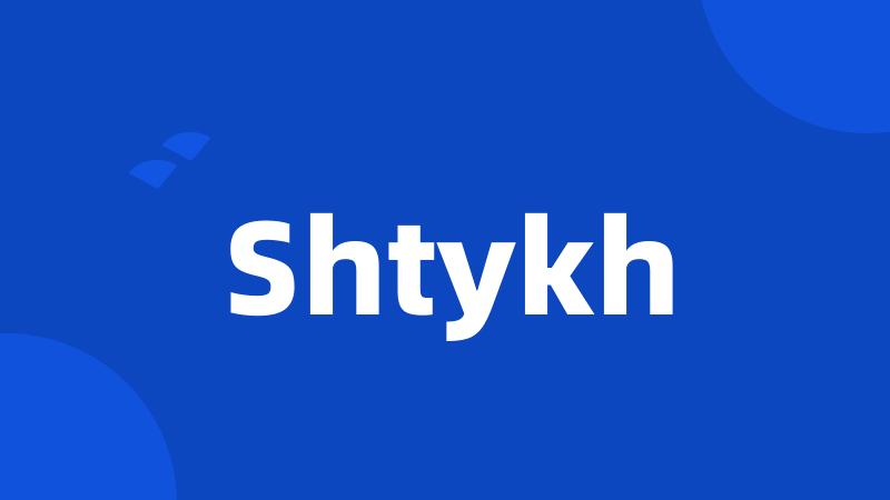 Shtykh