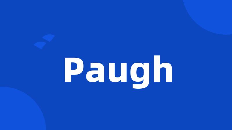 Paugh