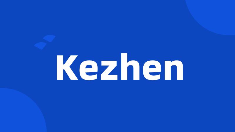 Kezhen