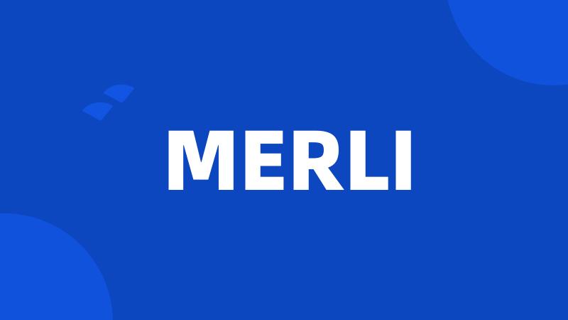 MERLI