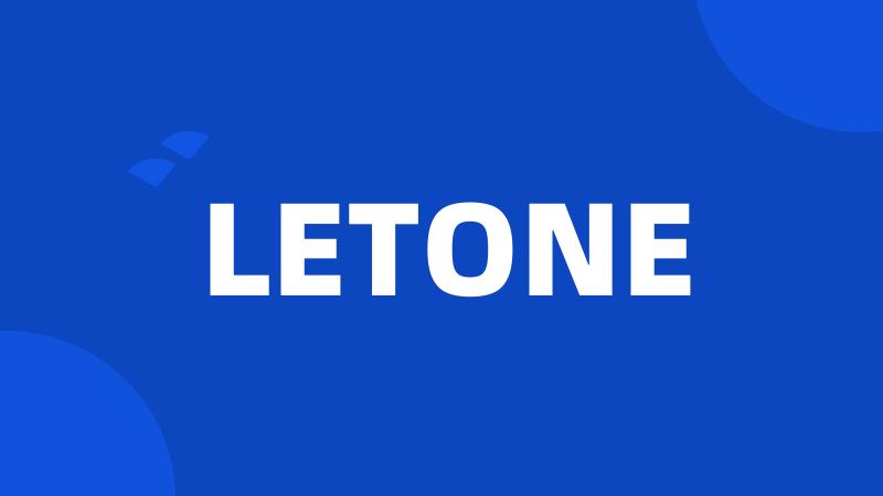 LETONE