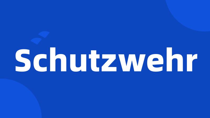 Schutzwehr