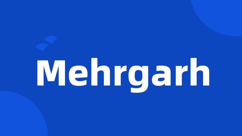 Mehrgarh