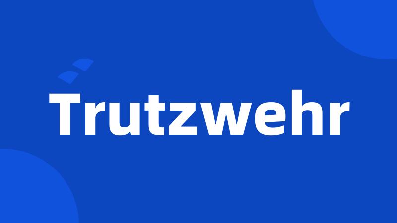 Trutzwehr