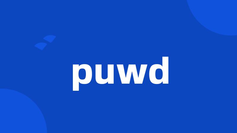 puwd