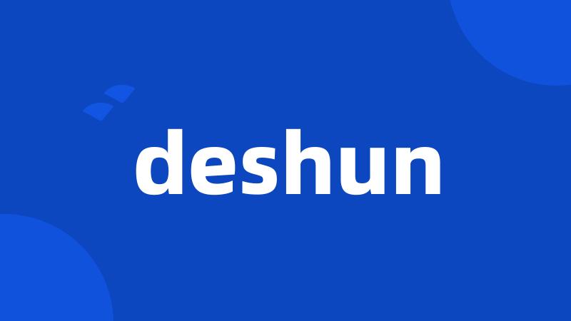 deshun