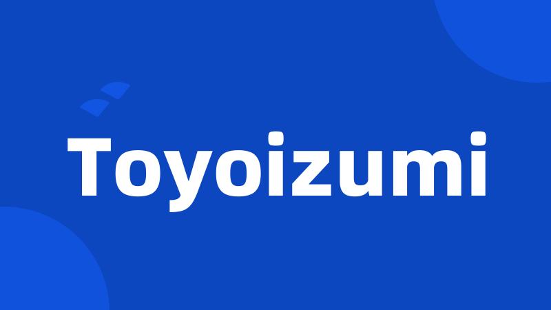 Toyoizumi