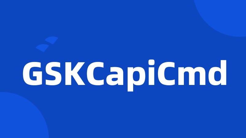 GSKCapiCmd