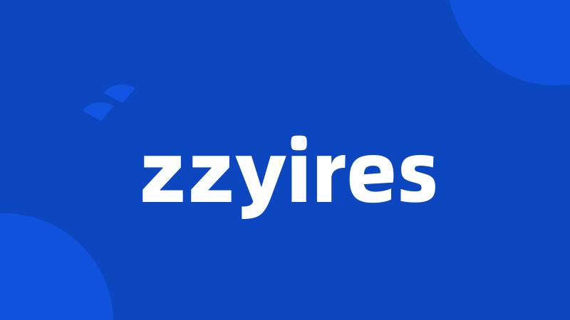 zzyires