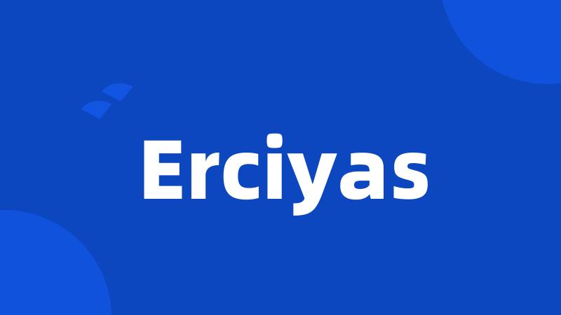 Erciyas