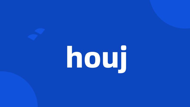 houj