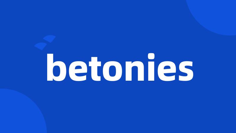 betonies