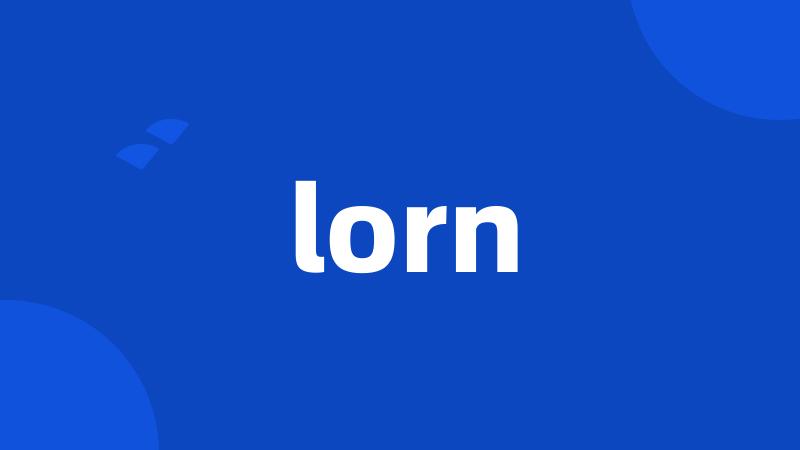 lorn