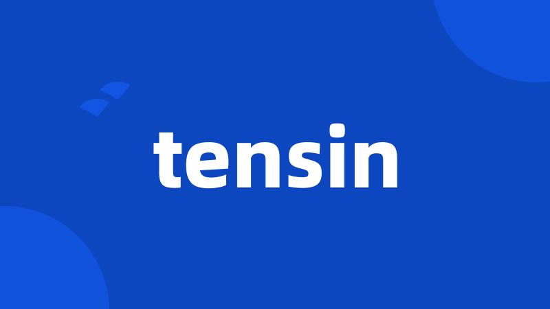 tensin