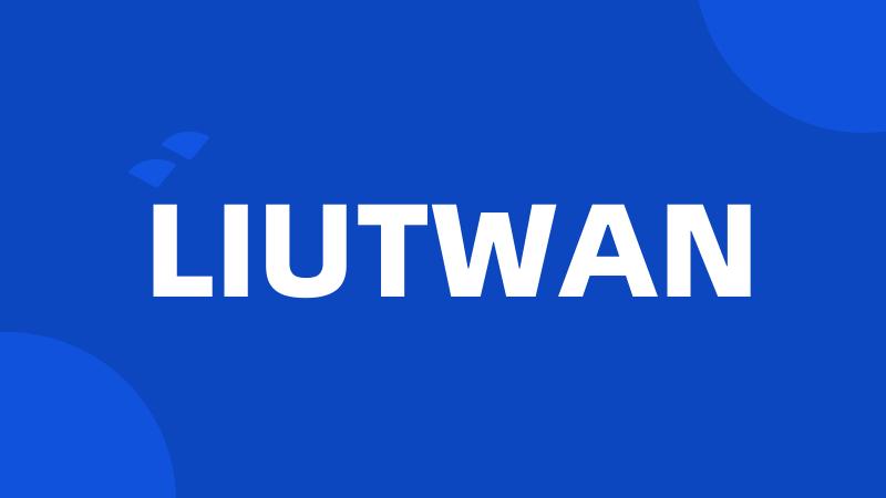 LIUTWAN