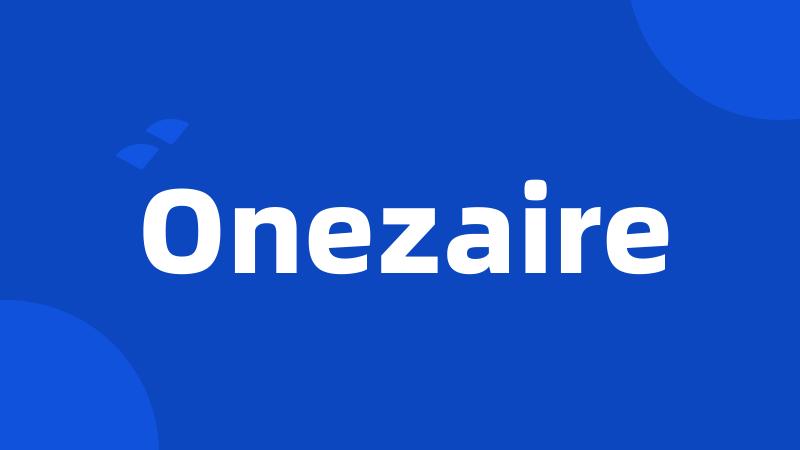 Onezaire