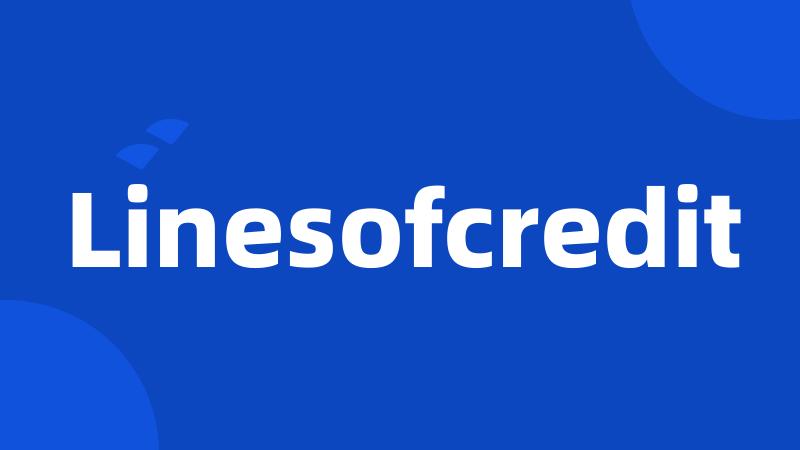 Linesofcredit