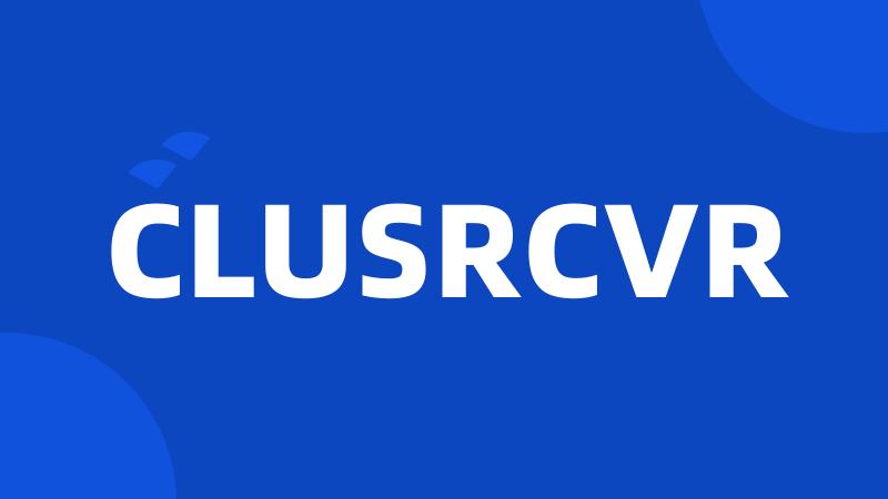 CLUSRCVR