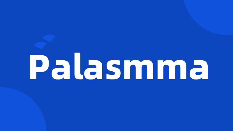 Palasmma