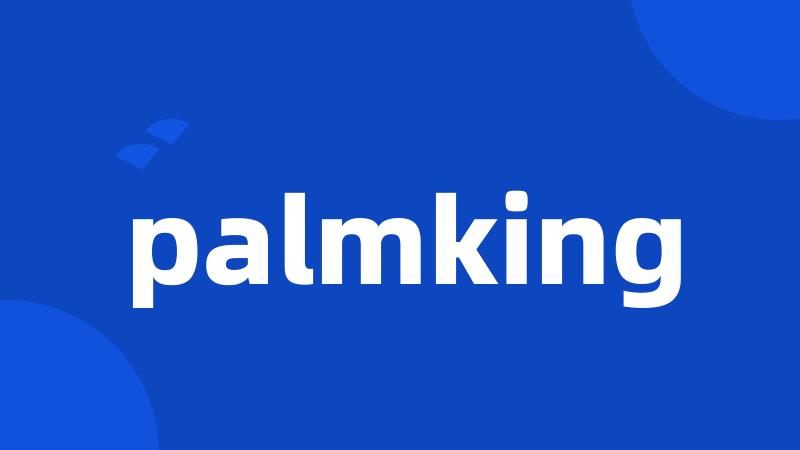 palmking