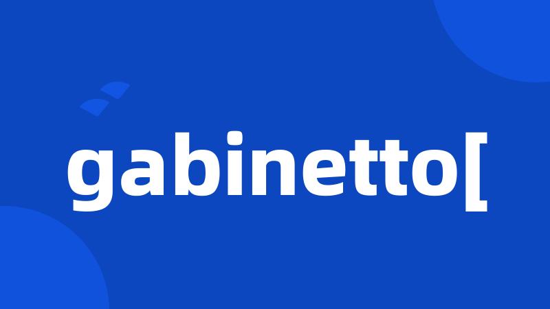 gabinetto[