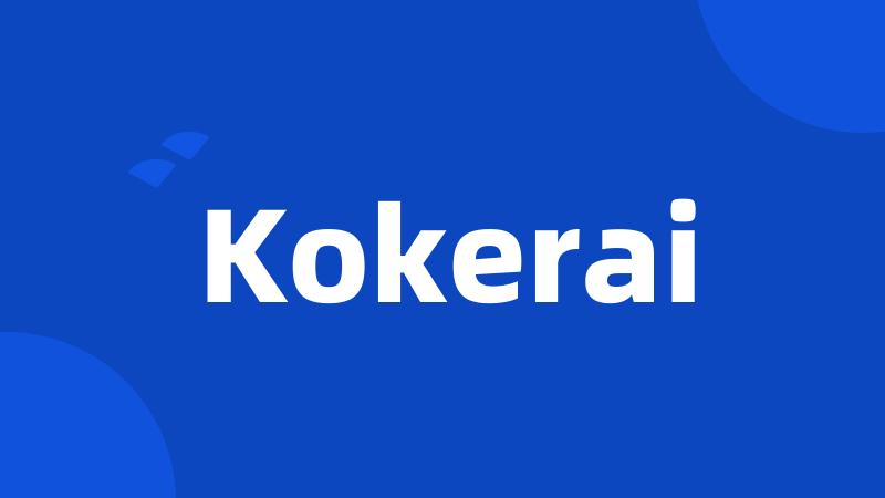 Kokerai