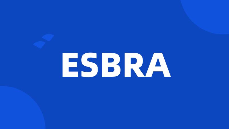 ESBRA