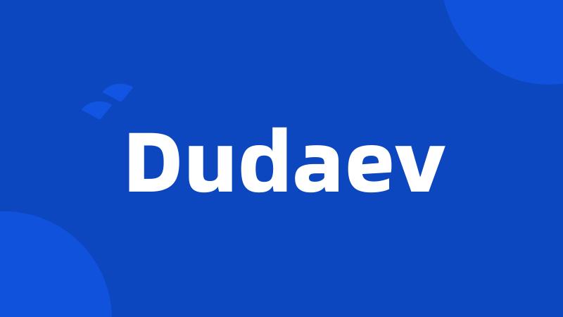 Dudaev