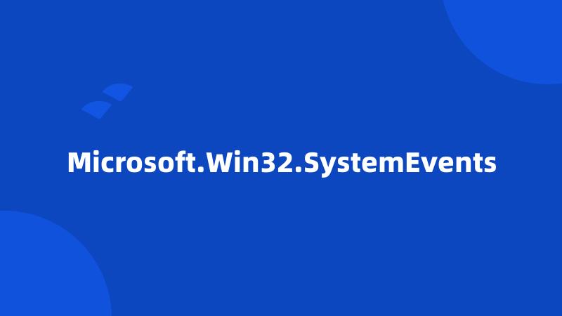 Microsoft.Win32.SystemEvents