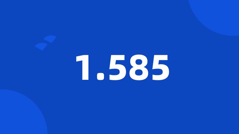 1.585