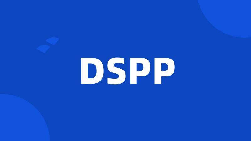 DSPP